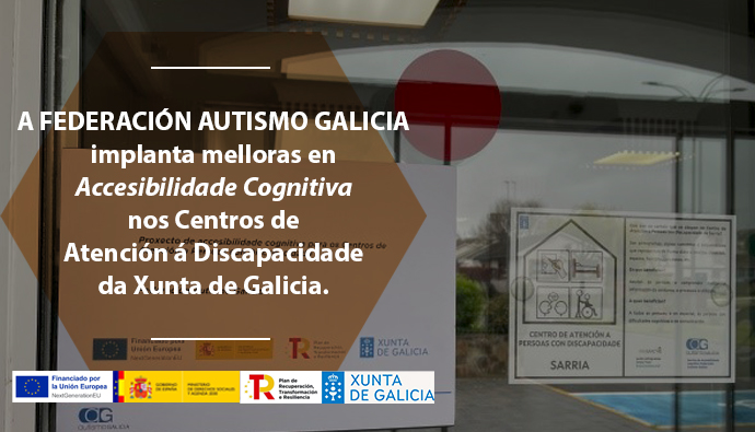 Autismo Galicia implanta melloras en Accesibilidade Cognitiva nos Centros de Atención á Discapacidade da Xunta de Galicia.